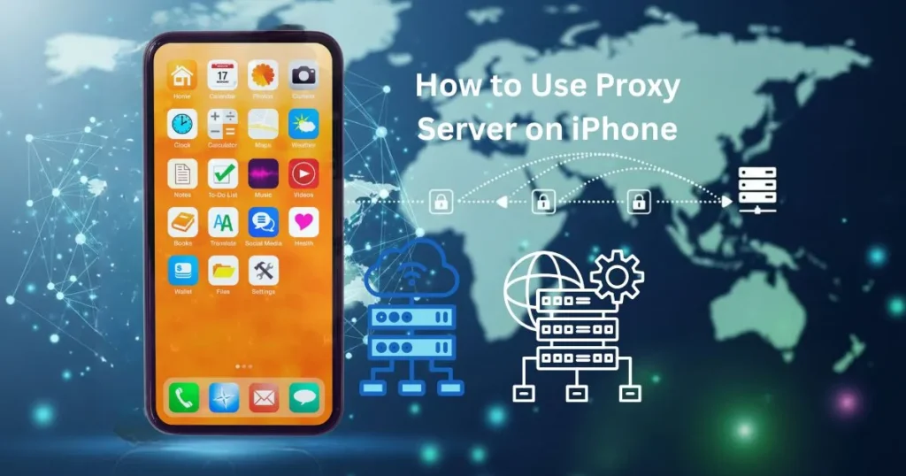 How to Use Proxy Server on iPhone